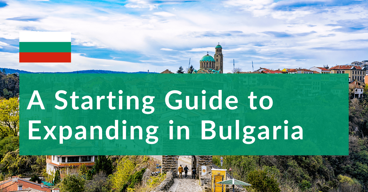 9 | Employer of Record Bulgaria: Simplify Expansion with EOR